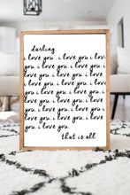 Load image into Gallery viewer, Darling, I Love You