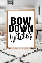 Load image into Gallery viewer, Bow Down Witches Print Halloween