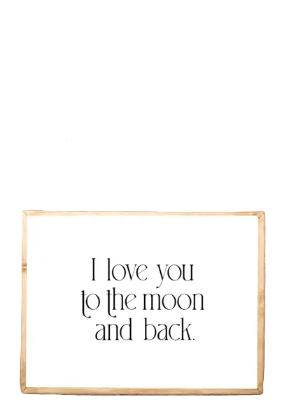 Love You To The Moon And Back