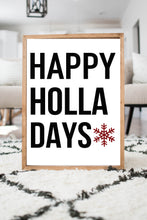 Load image into Gallery viewer, Holla Days
