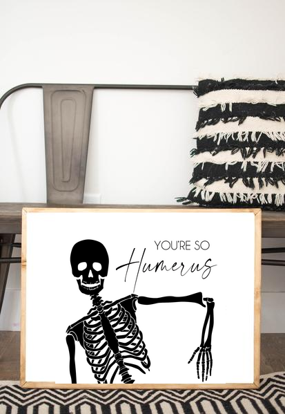 Youre So Humerus